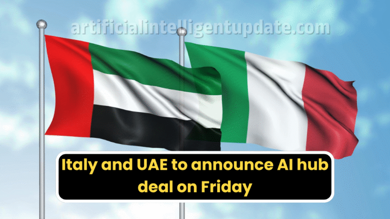 Italy and UAE to announce AI hub deal on Friday